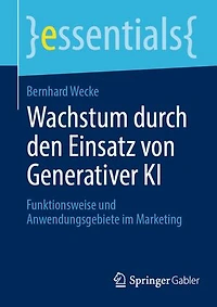 Wachstum durch den Einsatz von Generativer KI: Funktionsweise und Anwendungsgebiete im Marketing