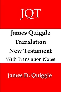 James Quiggle Translation New Testament