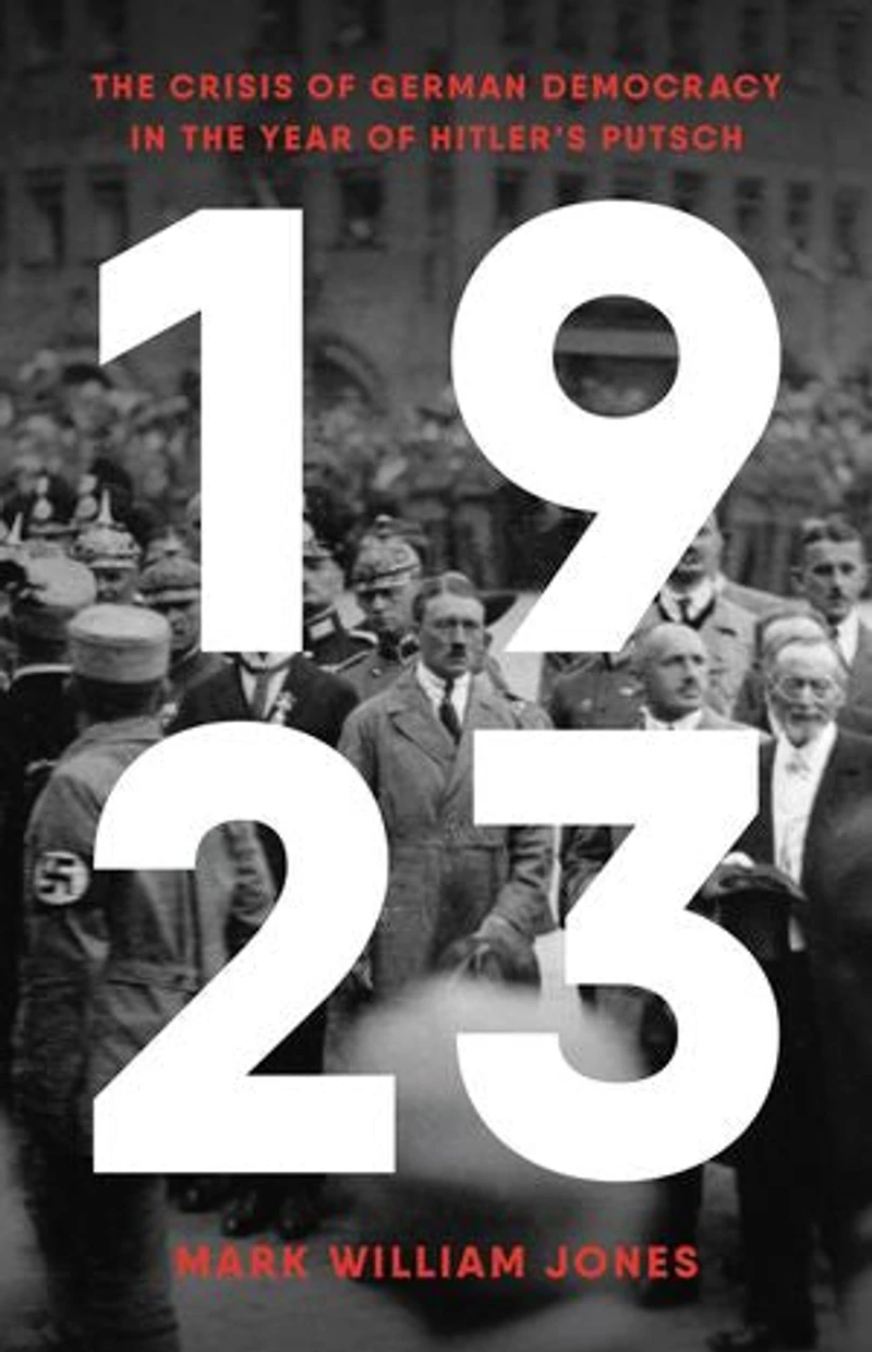1923: the Crisis of German Democracy Year Hitler's Putsch