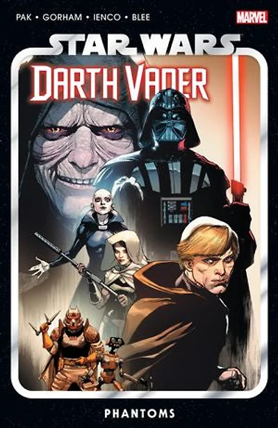 Star Wars: Darth Vader By Greg Pak Vol. 10 - Phantoms