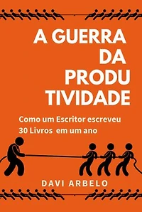 A Guerra Da Produtividade