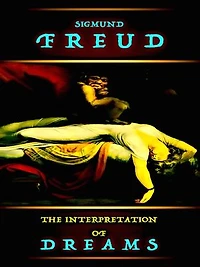 Sigmund Freud The Interpretation of Dreams