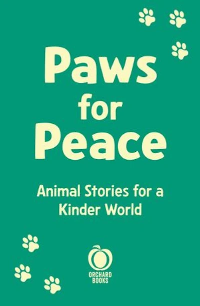 Paws for Peace: True Animal Stories for a Kinder World