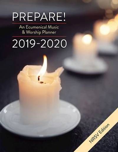 Prepare! 2019-2020 NRSV Edition: An Ecumenical Music & Worship Planner