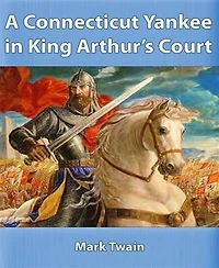 A Connecticut Yankee in King Arthur's Court