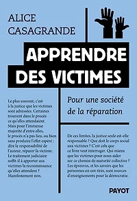 Apprendre des victimes: pour une société de la réparation