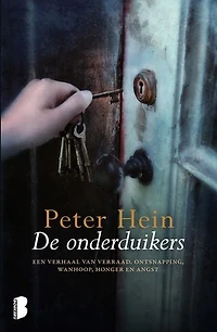 De onderduikers: Een verhaal van verraad, ontsnapping, wanhoop, honger en angst