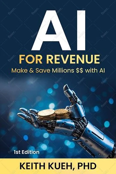 AI For Revenue: Make & Save Millions $$ with AI, #1