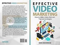 Effective Video Marketing: How to make videos that sell. Tips and strategies