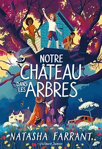 Notre château dans les arbres