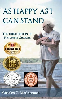 As Happy As I Can Stand: The Third Edition of Hatchin Charlie