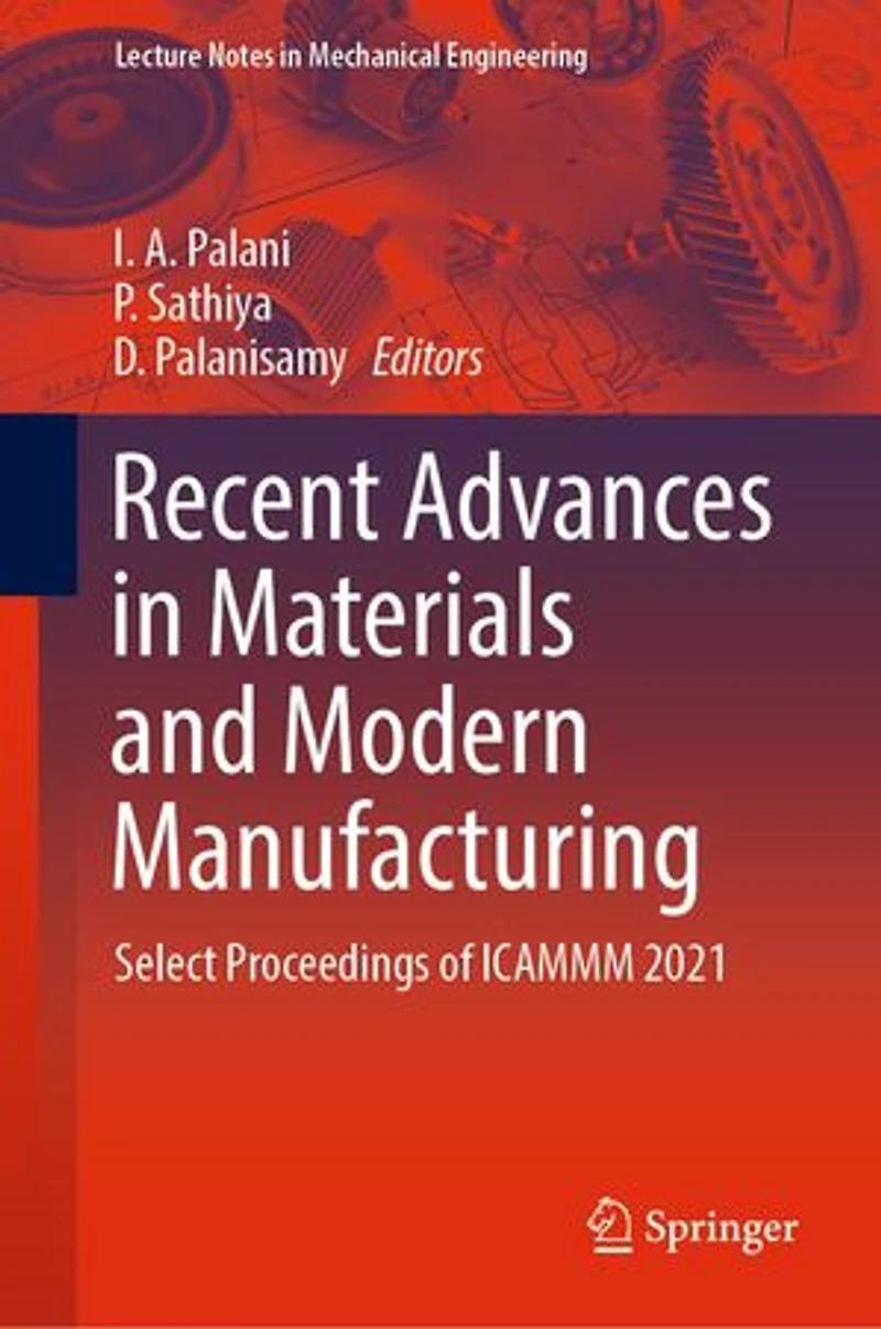 Recent Advances Materials and Modern Manufacturing: Select Proceedings of ICAMMM 2021