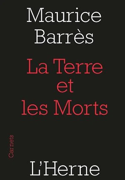 La terre et les morts ; querelle des nationalistes cosmopolites