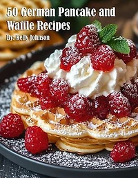 50 German Pancake and Waffle Recipes
