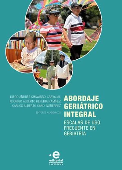 Abordaje geriátrico integral: Escalas de uso frecuente en geriatría
