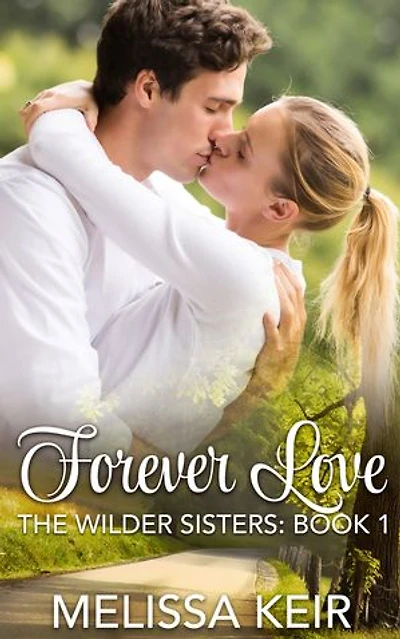 Forever Love: A Wilder Sisters Novella