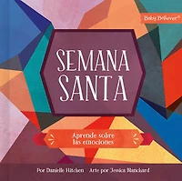 Semana Santa: Aprende sobre las emociones