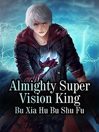 Almighty Super Vision King: Volume