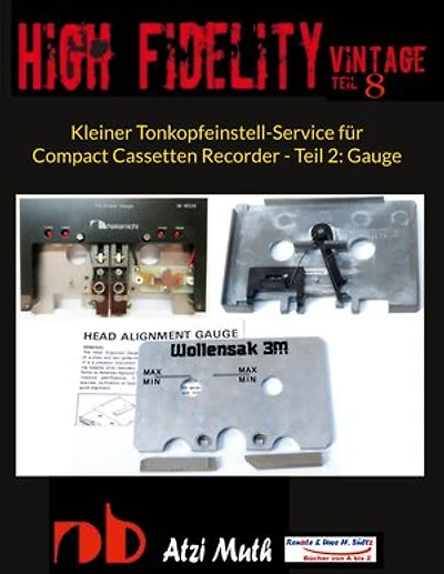 Kleiner Tonkopfeinstell-Service für Compact Cassetten Recorder - Teil 2: Gauge: Wie wird's gemacht mit der Gauge für NAKAMICHI & Co.