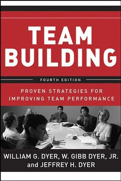 Team Building: Proven Strategies for Improving Performance