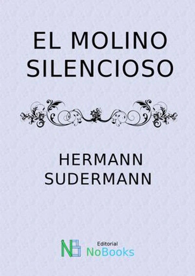 El molino silencioso