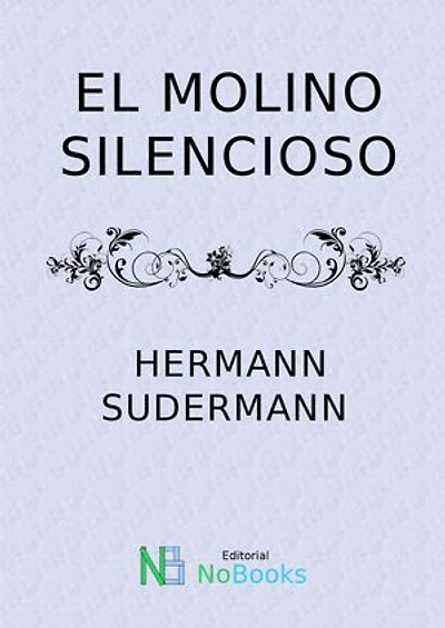 El molino silencioso
