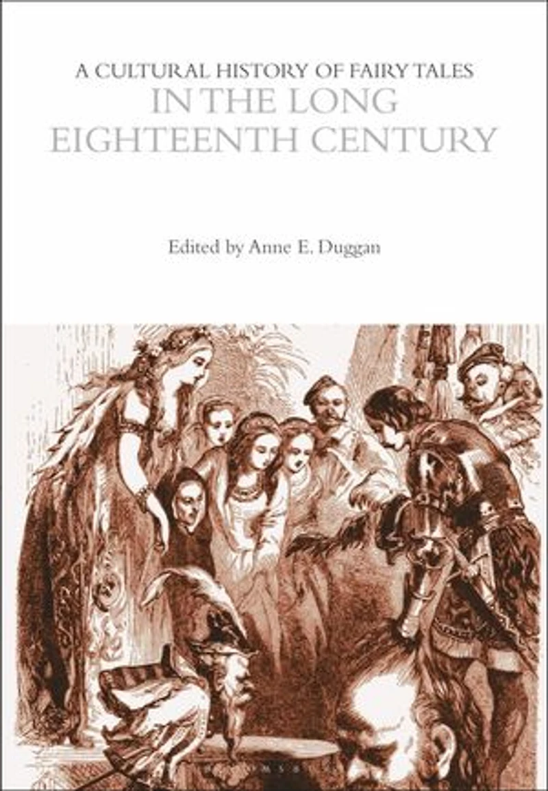 A Cultural History of Fairy Tales the Long Eighteenth Century