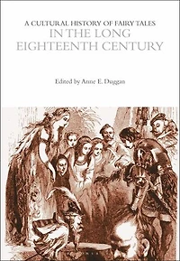 A Cultural History of Fairy Tales the Long Eighteenth Century