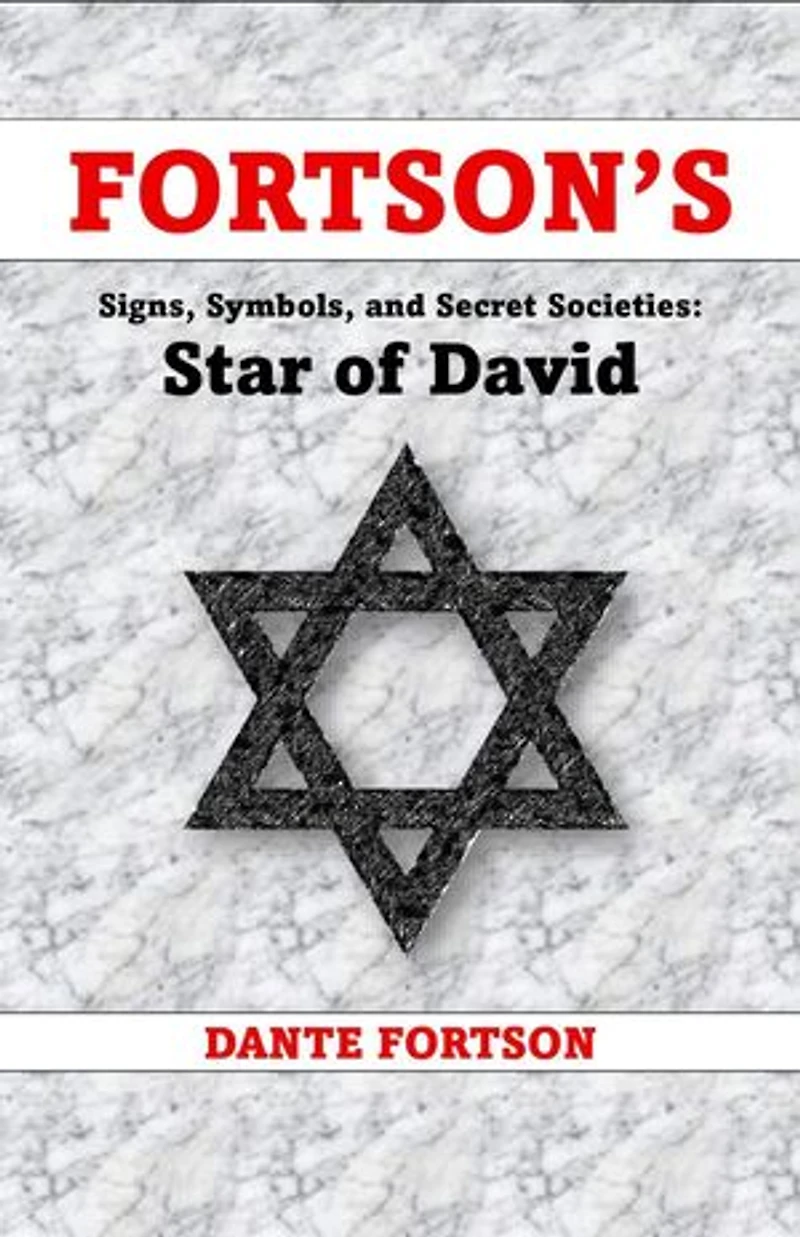 Fortson's Signs, Symbols, and Secret Societies: Star of David: Fortson's Signs, Symbols, and Secret Societies