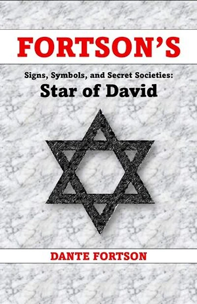 Fortson's Signs, Symbols, and Secret Societies: Star of David: Fortson's Signs, Symbols, and Secret Societies