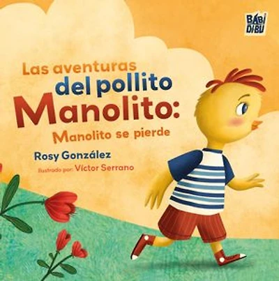 Las aventuras del pollito Manolito: Manolito se pierde