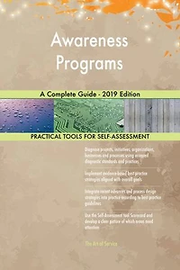 Awareness Programs A Complete Guide - 2019 Edition