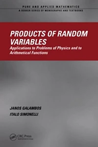 Products of Random Variables: Applications to Problems of Physics and to Arithmetical Functions