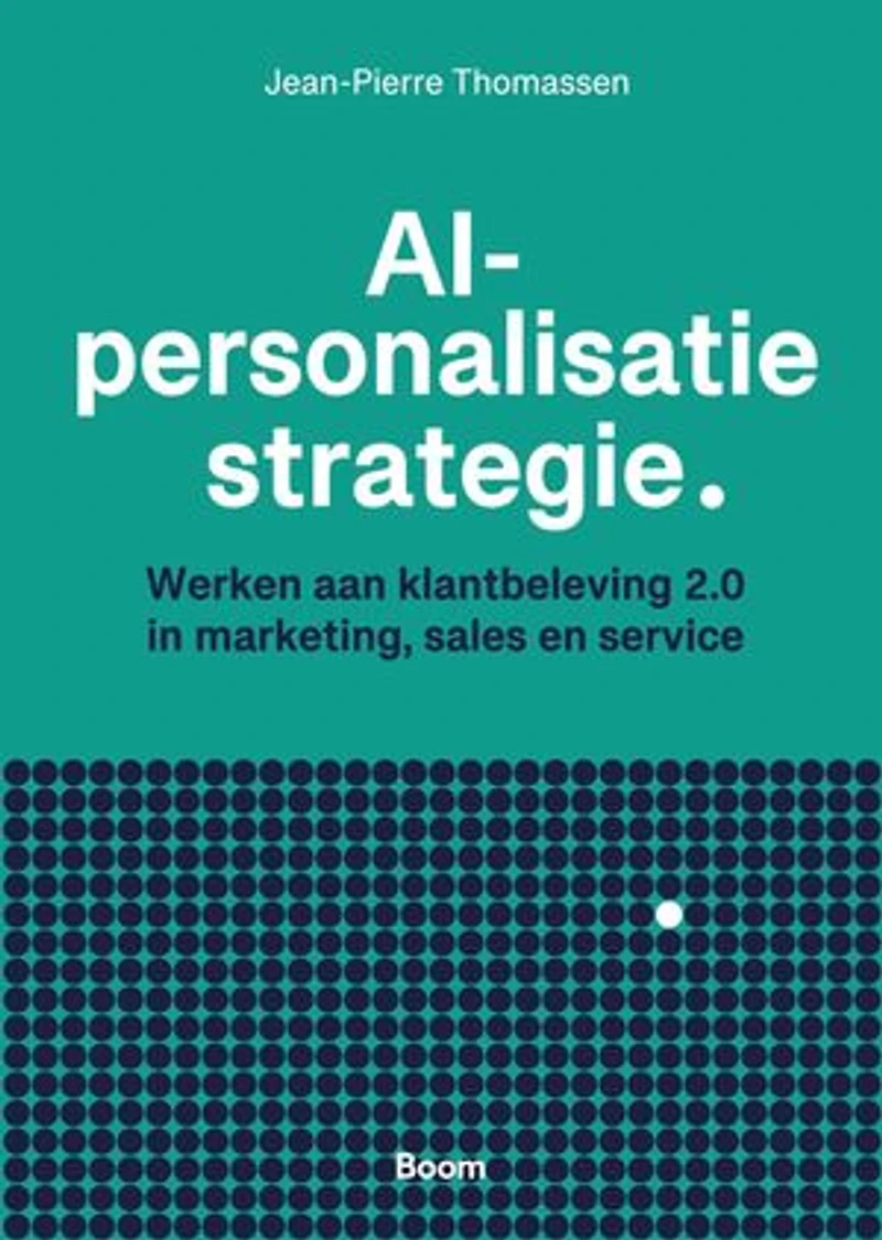 AI-personalisatie strategie: Werken aan klantbeleving 2.0 in marketing, sales en service