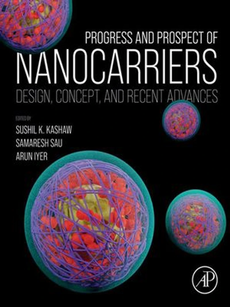 Progress and Prospect of Nanocarriers: Design, Concept, Recent Advances