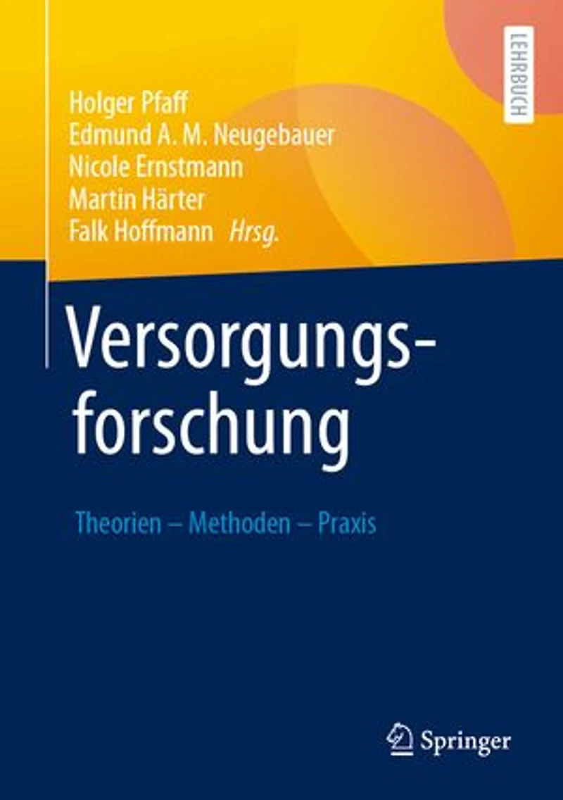 Versorgungsforschung: Theorien - Methoden PRAXIS