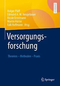 Versorgungsforschung: Theorien - Methoden PRAXIS