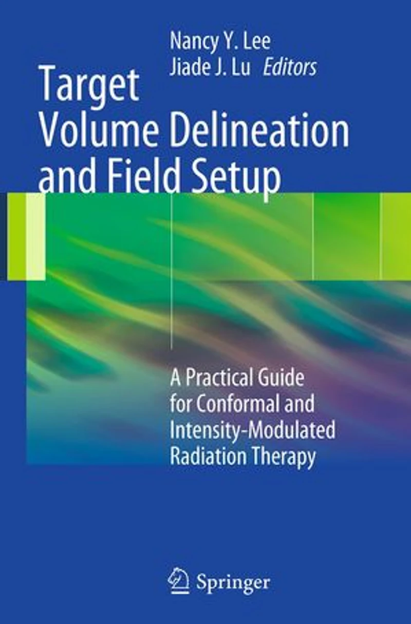Target Volume Delineation And Field Setup: A Practical Guide For Conformal Intensity-modulated Radiation Therapy