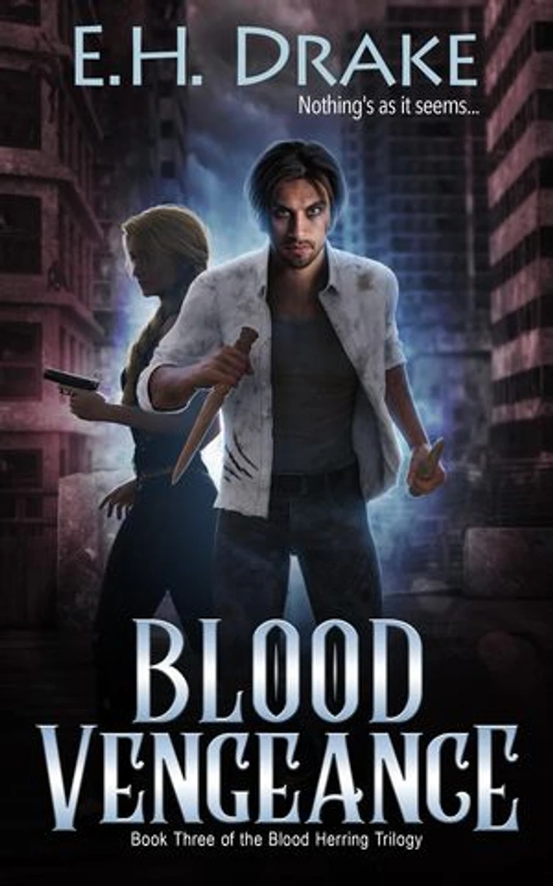 Blood Vengeance: Nothing's ever as it seems...