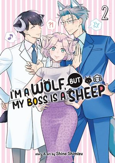 I'm a Wolf, but My Boss is Sheep! Vol. 2