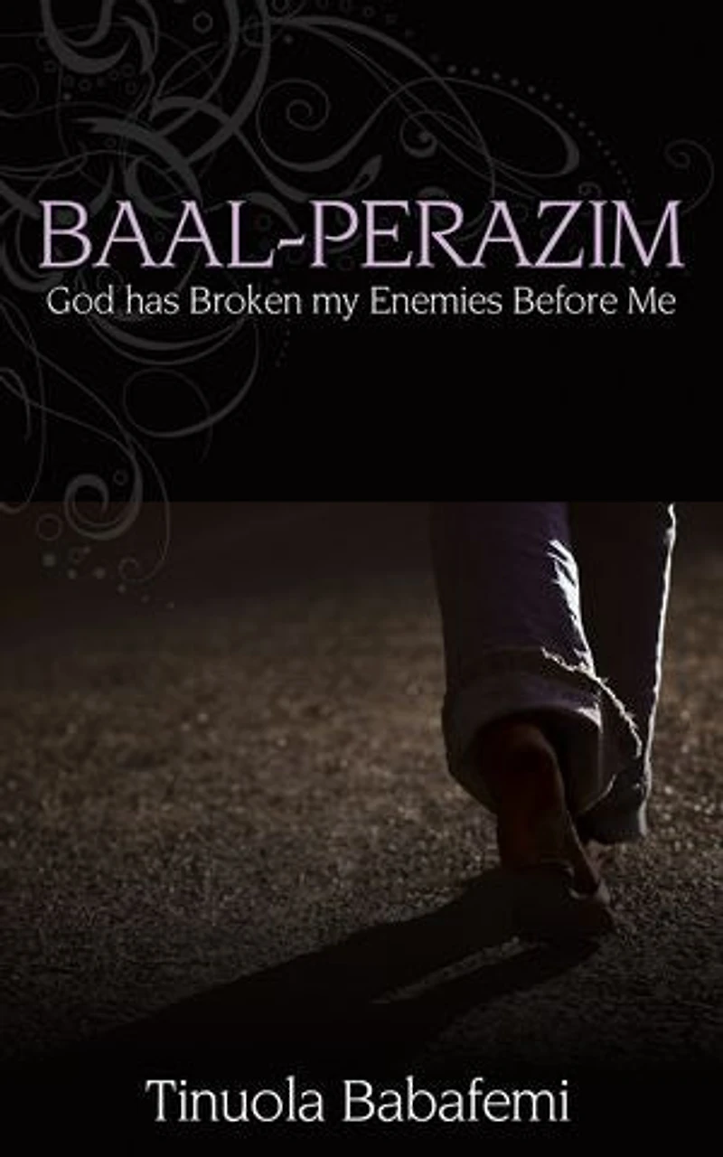 Baal Perazim: God Has Broken My Enemies Before Me