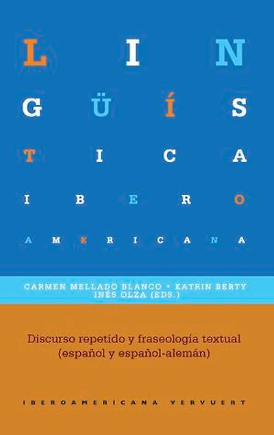 Discurso repetido y fraseología textual (español y español-alemán)
