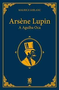 Arsène Lupin, A Agulha Oca