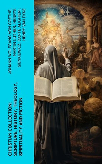 Christian Collection: Scripture, History, Theology, Spirituality and Fiction