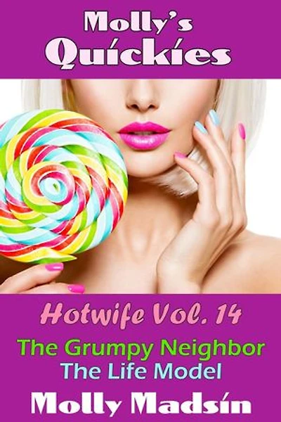 Molly's Quickies: Hotwife Volume 14: Hotwife Quickies, #14