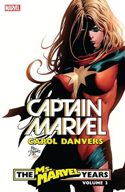 Captain Marvel: Carol Danvers - The Ms. Marvel Years Vol. 3