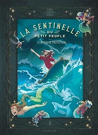 La Sentinelle du Petit Peuple 05 : Le rituel de protection