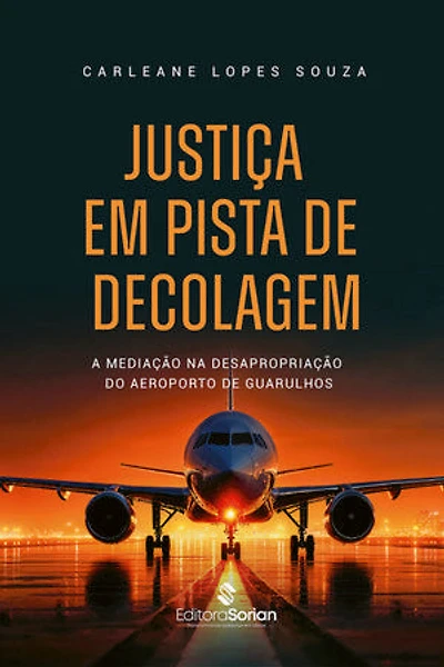 Justiça em pista de decolagem: a mediação na desapropriação do Aeroporto de Guarulhos