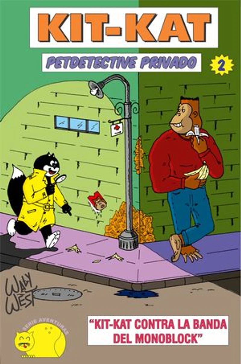 Kit Kat Petdetective Privado - Kit Kat contra La Banda del Monoblock: Una divertida historia donde la desaparición de los plátanos y la presencia de unos singulares monos ponen de cabeza a una ciudad.