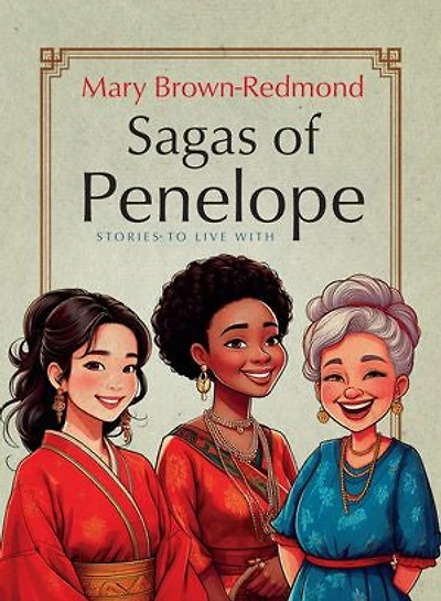 Sagas of Penelope: Stories to live with